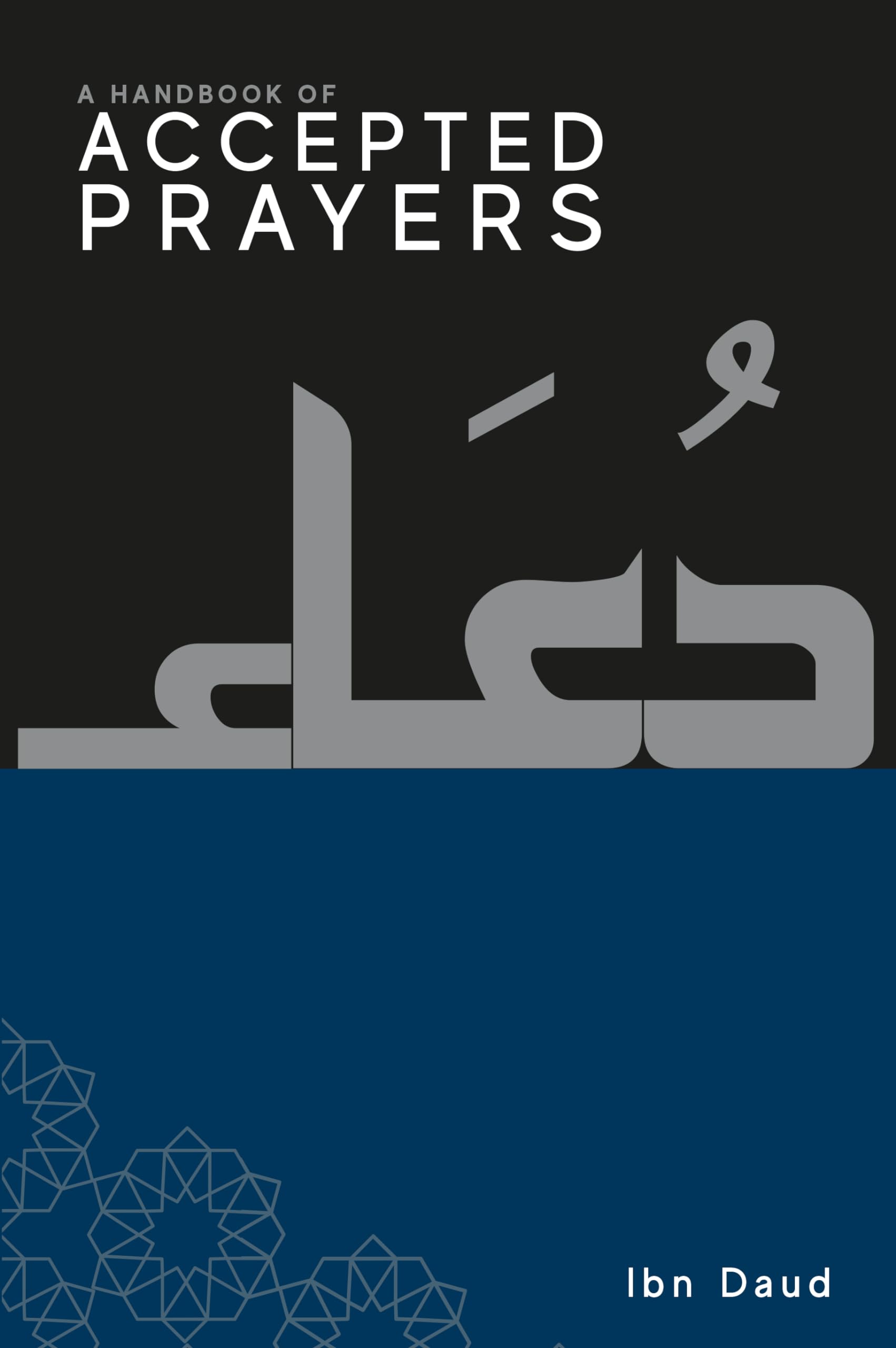 A Handbook of Accepted Prayers : Daud Ibn: Amazon.in: Books